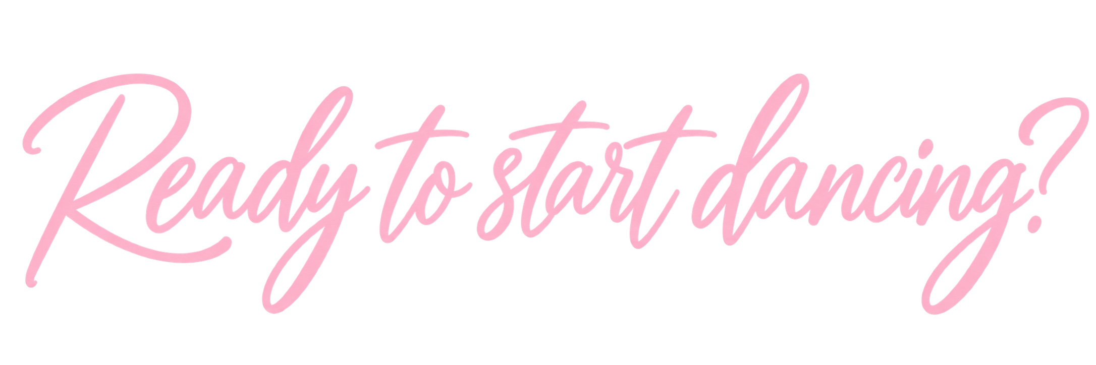 Ready to start dancing?